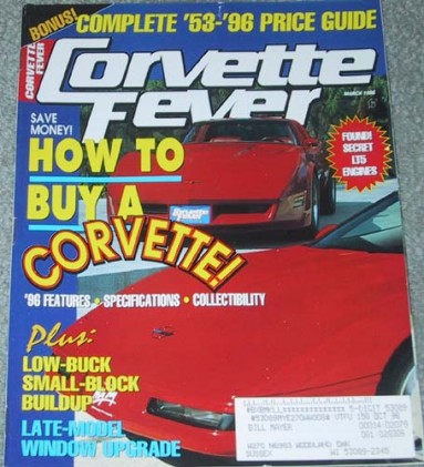 CORVETTE FEVER 1996 MAR - L48, LT5, '72 LS5 454,'84-93 WINDOWS, HOW TO BUILD 96
